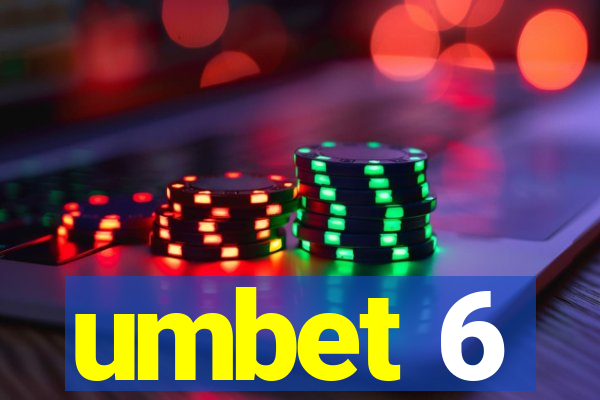 umbet 6